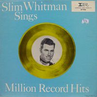 Slim Whitman - Sings Million Record Hits